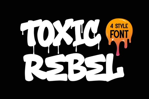 Toxic Rebel Font: Bold Urban Type